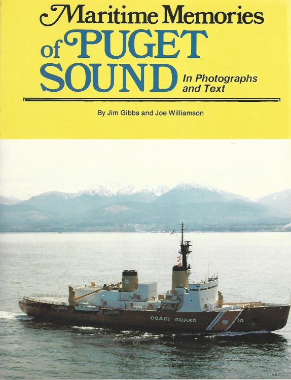 Maritime Memories of Puget Sound, in Photographs and Text