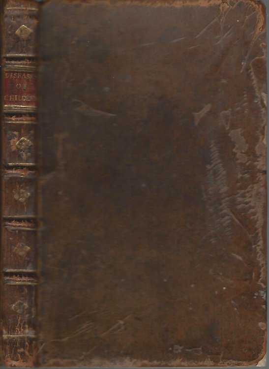 A General and Compleat Treatise on all the Diseases Incident to Children, from their Birth to the Age of Fifteen. With particular instructions to tender mothers, prudent midwives, and careful nurses. The whole made familiar to every capacity. By the learned Dr. John Astruc, Regius Professor of Medic