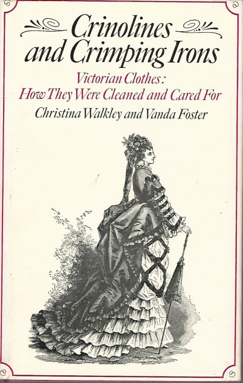 Crinolines and Crimping Irons: Victorian Clothes - How They Were Cleaned and Cared for.