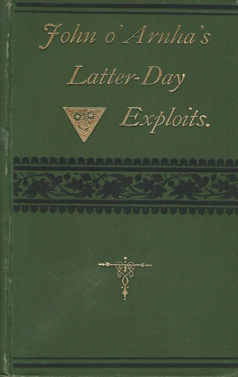 John o' Arnha's Latter-day Exploits, and Other Poems.