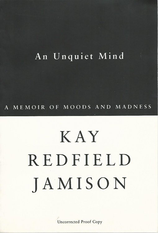 An Unquiet Mind, a Memoir of Moods and Madness