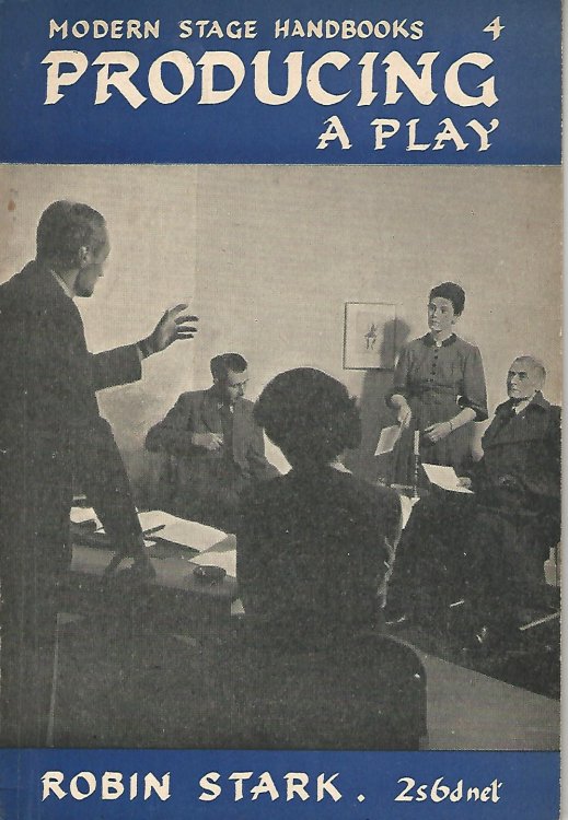 Modern Stage handbooks:Producing a Play. Number 4.