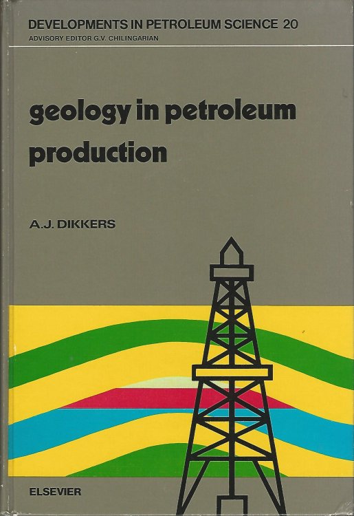Geology in Petroleum Production (Developments in Petroleum Science Series)