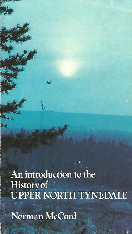 An Introduction to the History of Upper North Tynedale.