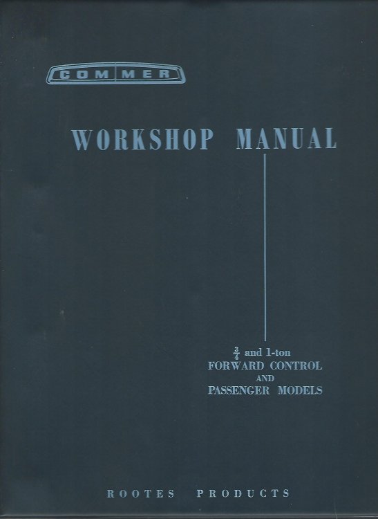 Workshop Manual Supplement for 3/4 ton Series II and IIA and 1-ton 2500 series Forward Control and Passenger Models.