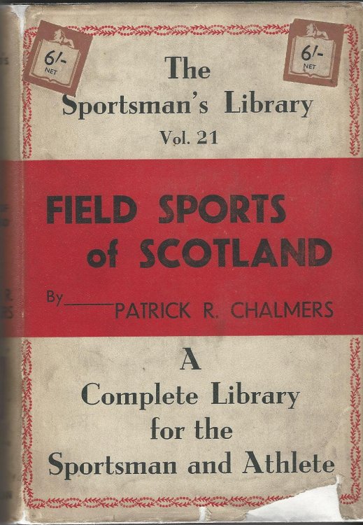 Field Sports of Scotland: The Sportsman's Library Vol. 21.