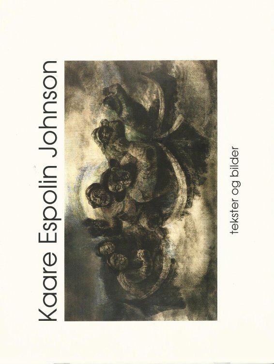 Kaare Espolin Johnson: Tekster og Bilder (Texts and Images)