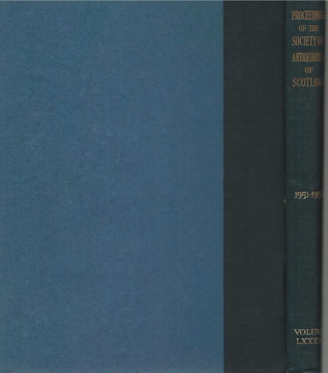 Proceedings of The Society of Antiquaries of Scotland Volume LXXXVI 1951-1952