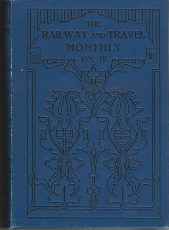 The Railway and Travel Monthly, Vol IV and V, 1912.