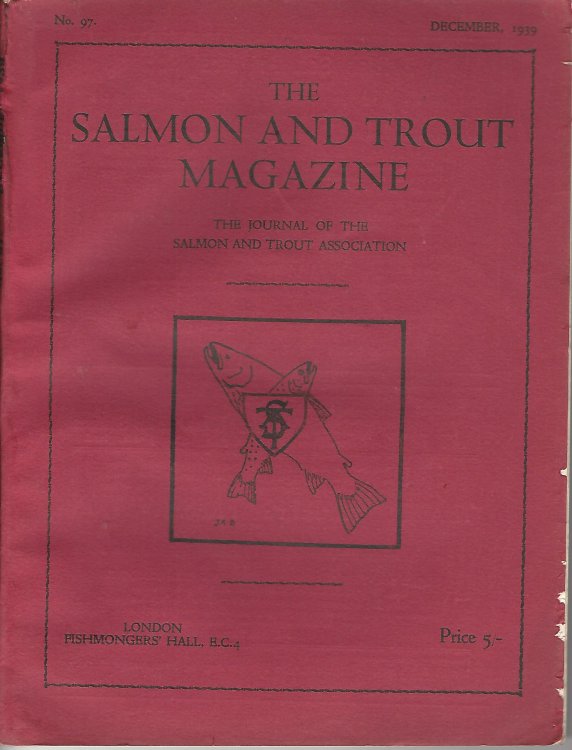 The Salmon and Trout Magazine. The Journal of the Salmon and Trout Association. No. 97.