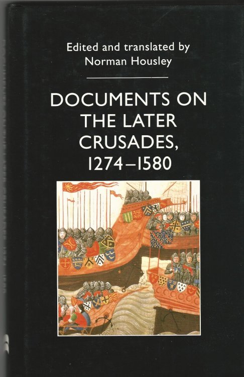 Documents on the Later Crusades, 1274-1580.
