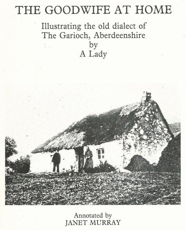 The Goodwife at Home: Illustrating the Old Dialect of the Garioch, Aberdeenshire.