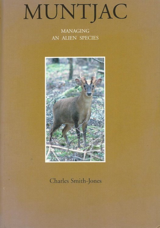 Muntjac: Managing an Alien Species.
