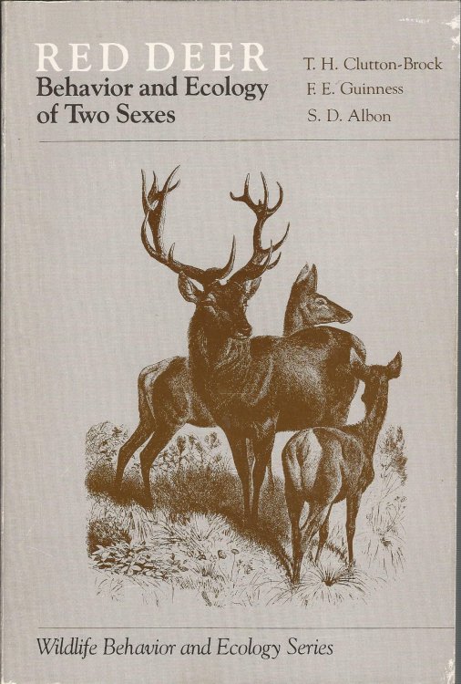Red Deer: The Behaviour and Ecology of Two Sexes (Wildlife Behaviour & Ecology)