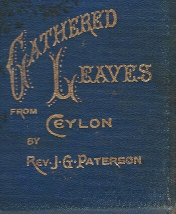 Gathered Leaves from Ceylon.