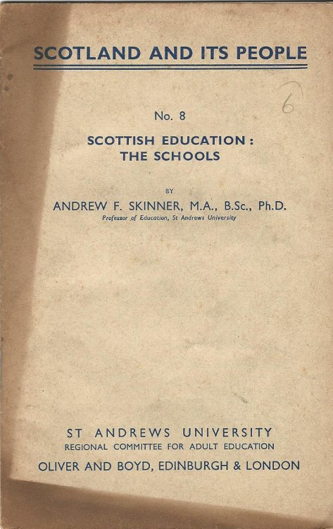Scotland and its People No. 8: Scottish Education: The Schools