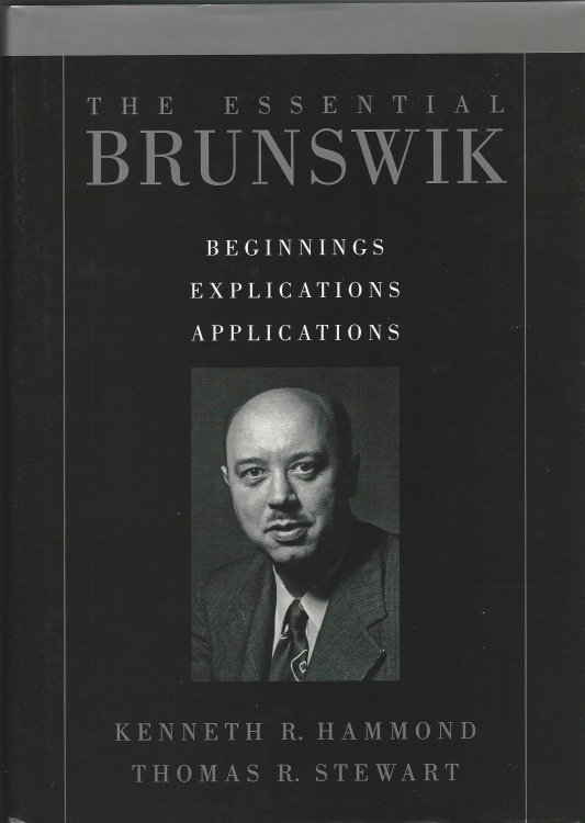The Essential Brunswik: Beginnings, Explications, Applications