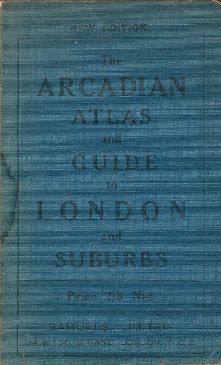 The Arcadian (Geographia) Atlas and Guide to London and Suburbs