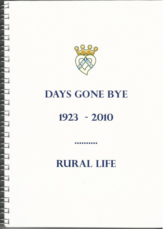 Days Gone Bye 1923-2010 Rural Life