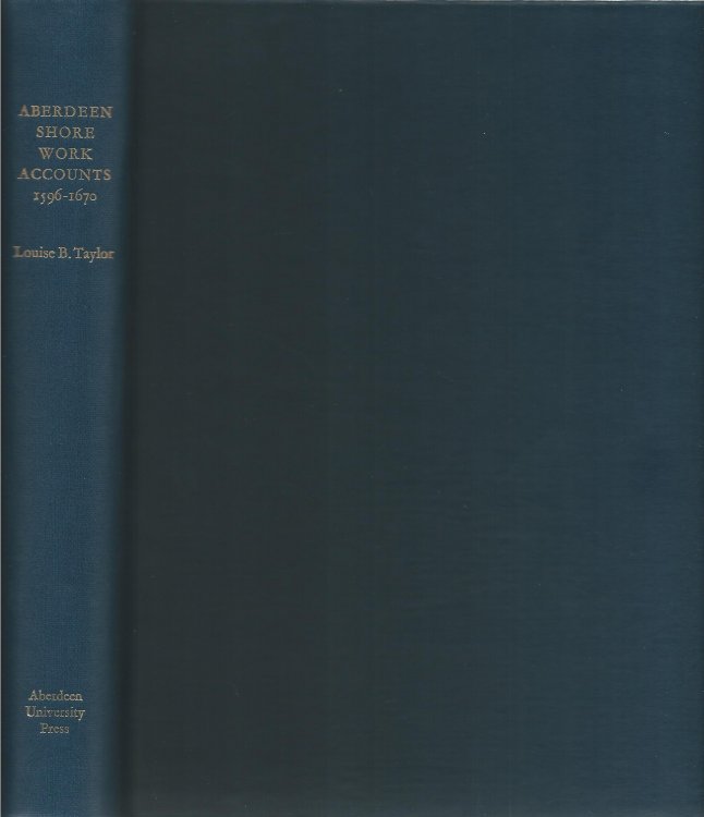 Aberdeen Shore Work Accounts, 1596-1670