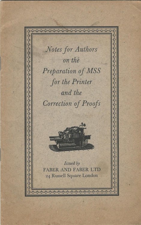 Notes for Authors on the Preparation of MSS for the Printer and the Correction of Proofs.