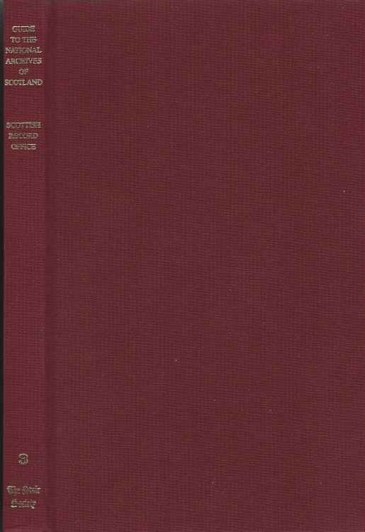Guide to the National Archives of Scotland: Scottish Record Office.