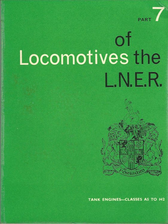 Locomotives of the L.N.E.R. Part 7: Tank Engines - Classes A5 To H2.