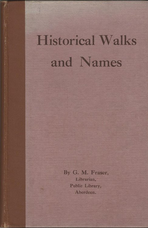 Historical Walks and Names (Broadcast Lectures in Aberdeen)