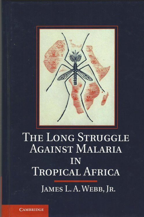 The Long Struggle against Malaria in Tropical Africa