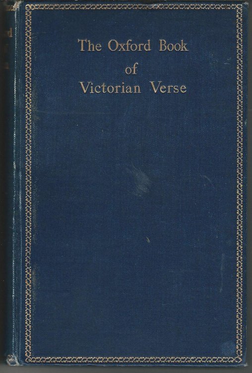The Oxford Book of Victorian Verse.