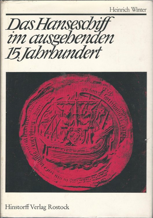 Das Hanseschiff im Ausgehenden 15 Jahrhundert.