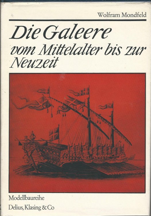 Die Galere von Mittelalter bis zur Neuzeit.