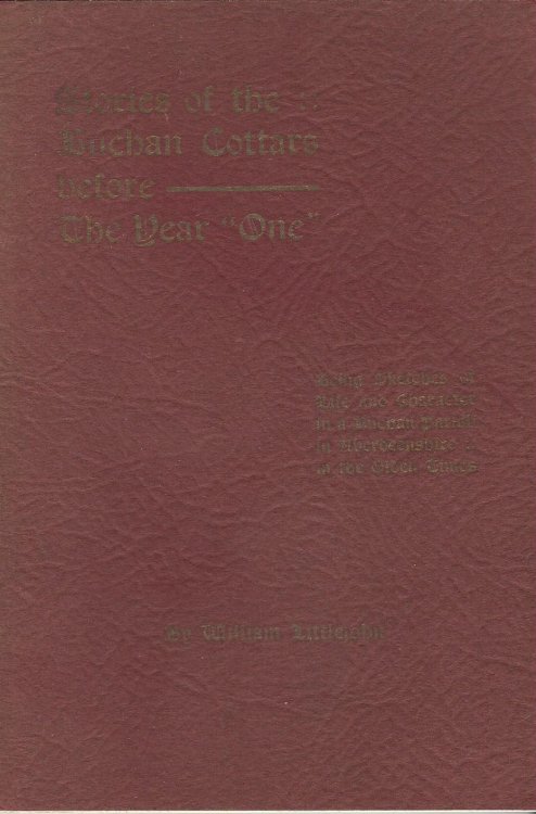 Stories of the Buchan Cottars before the year 'One'.