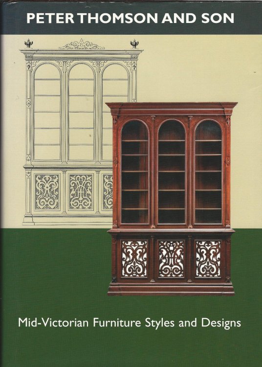 Peter Thomson and Son: Mid-Victorian Furniture Designs for the Student and Artisan.