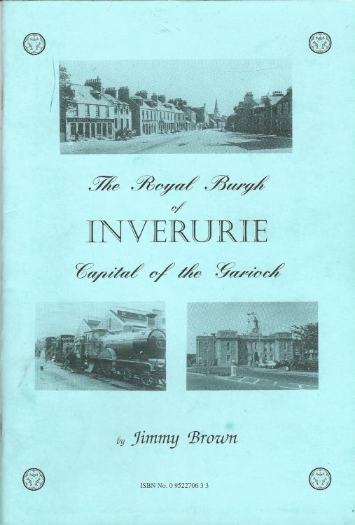 The Royal Burgh of Inverurie.