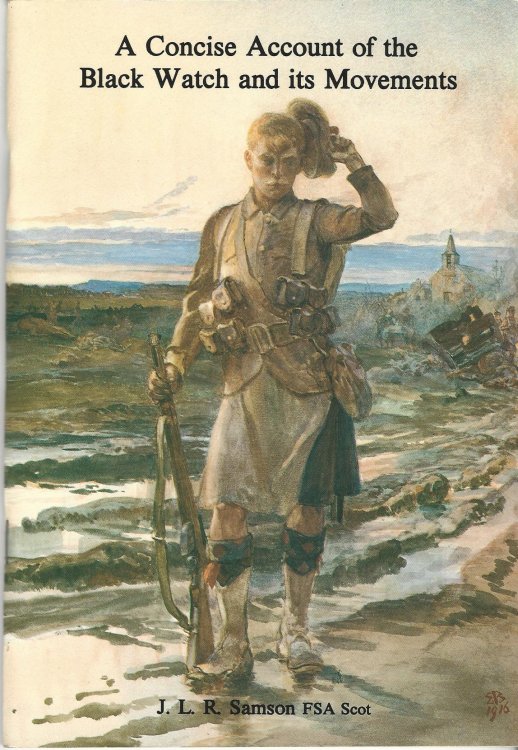 A Concise Account of the Black Watch and Its Movements