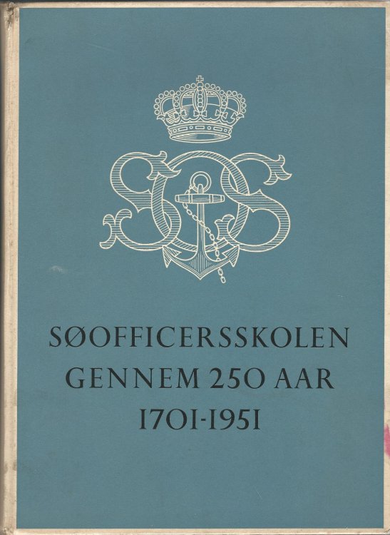 Sofficersskolen Gennem 250 Aar 1701-1951