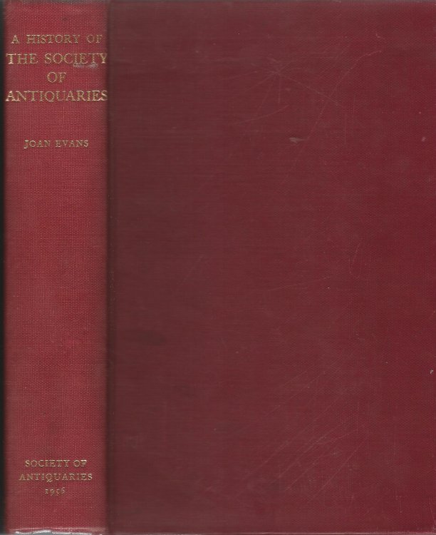 A History of the Society of Antiquaries.