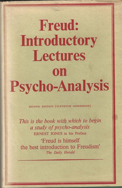 Freud: Introductory Lectures on Psycho-Analysis.