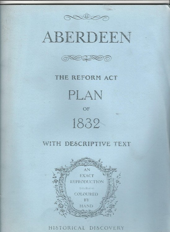 Aberdeen: Reform Act Plan of 1832, with Descriptive Text.