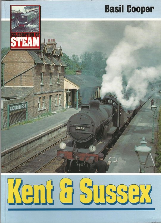Celebration of Steam : Kent & Sussex