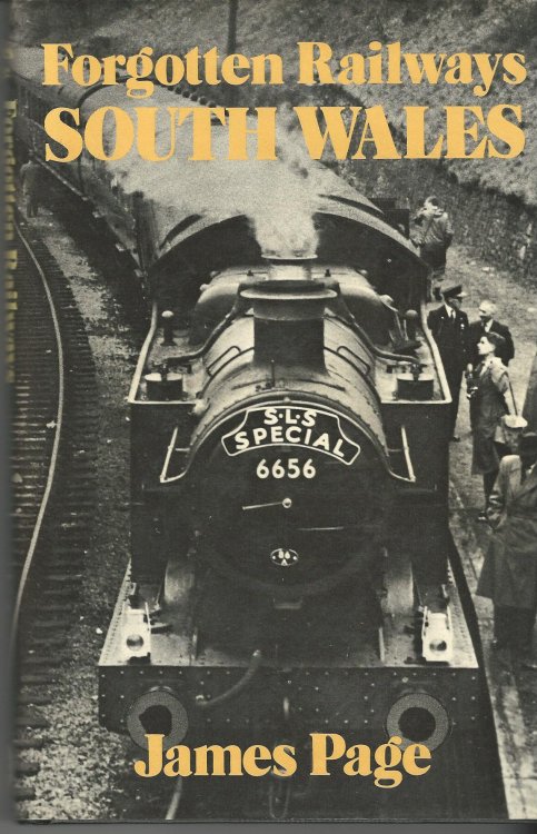 Forgotten Railways, South Wales (Forgotten railways series).