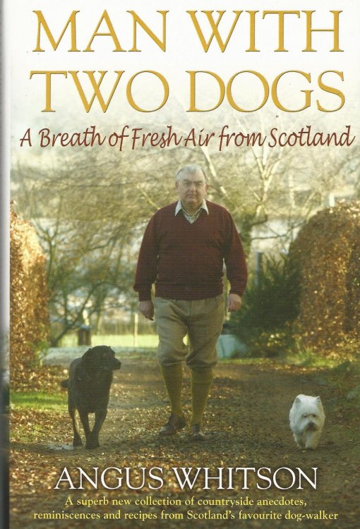 Man with Two Dogs: A Breath of Fresh Air from Scotland.