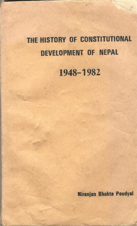 The History of Constitutional Development of Nepal 1948-1982