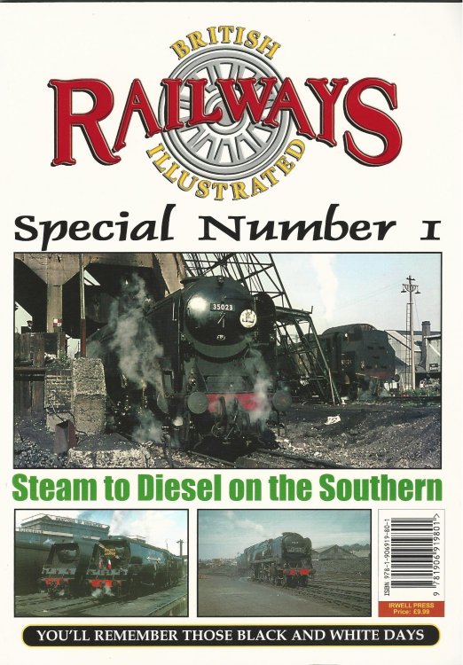 British Railways Illustrated Special: No. 1: Steam to Diesel on the Southern