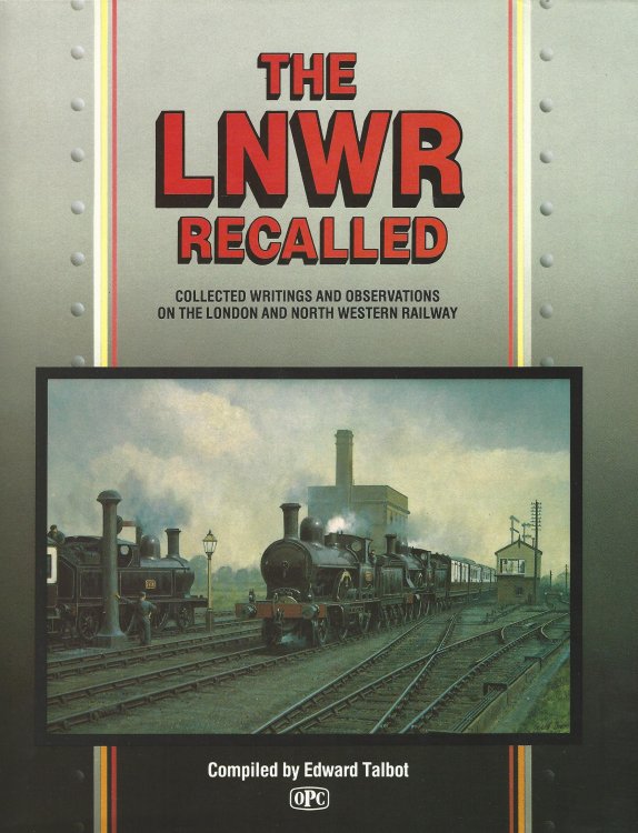 The LNWR Recalled