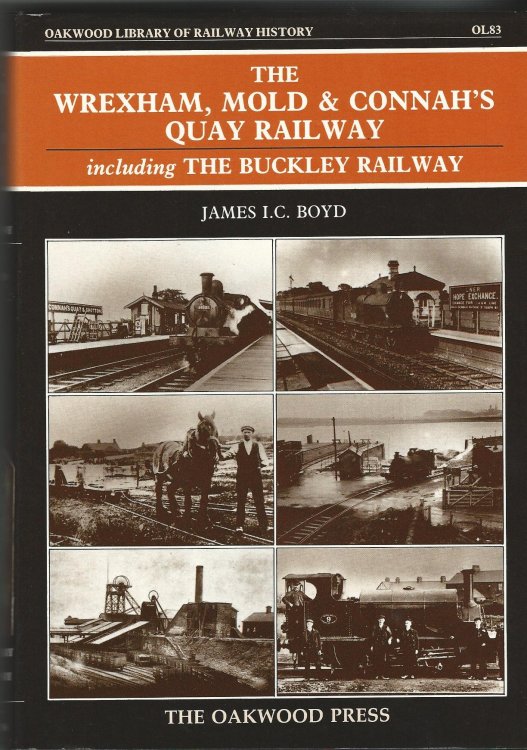The Wrexham, Mold and Connah's Quay (Oakwood Library of Railway History)