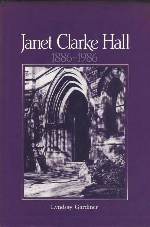 Janet Clarke Hall, 1886-1986