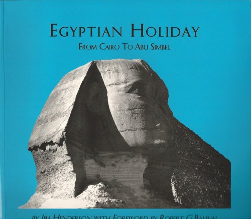 Egyptian Holiday: Cairo to Abu Simbel