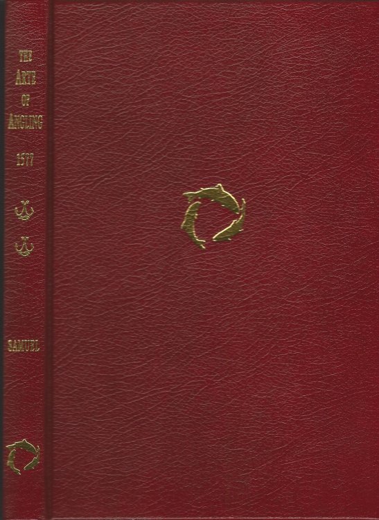 The Arte of Angling - 1577